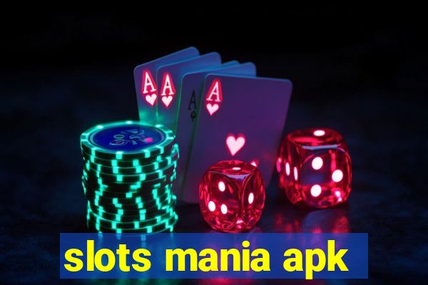slots mania apk